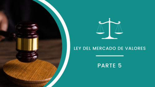 Ley del Mercado de Valores - Parte V - Actualizado 2023