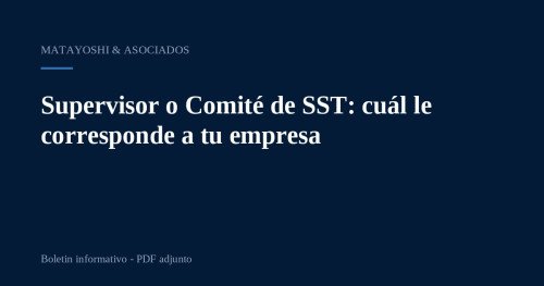 Supervisor o Comité de SST: cuál le corresponde a tu empresa