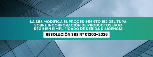 La SBS modifica el procedimiento N° 152 del TUPA sobre la incorporación de productos bajo el régimen simplificado de debida diligencia