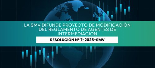 La SMV difunde proyecto de modificación del Reglamento de Agentes de Intermediación