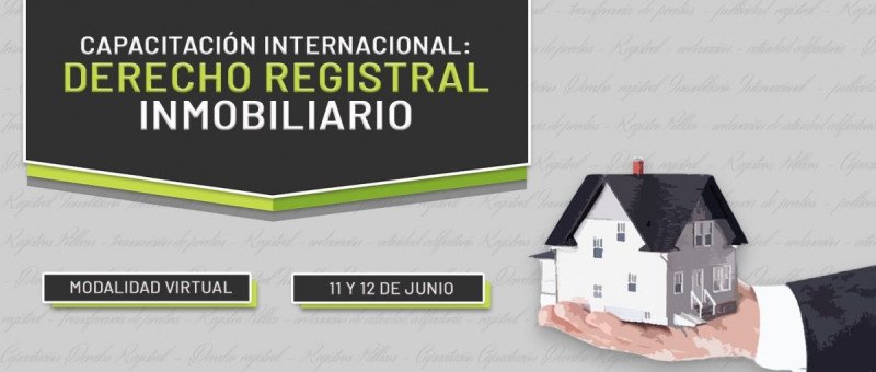 Capacitación Internacional: Derecho Registral Inmobiliario