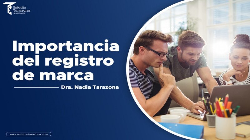 La importancia del Registro de Marca
