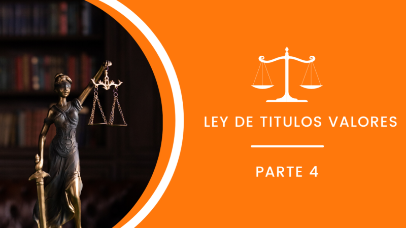 Ley de Títulos Valores - Parte IV - Actualizada 2022