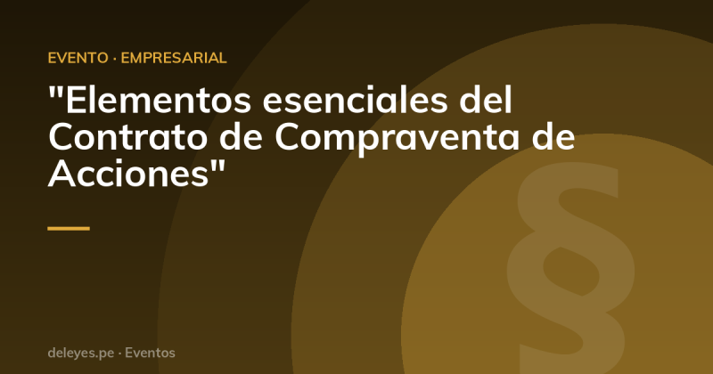 "Elementos esenciales del Contrato de Compraventa de Acciones"