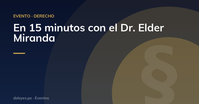 En 15 minutos con el Dr. Elder Miranda