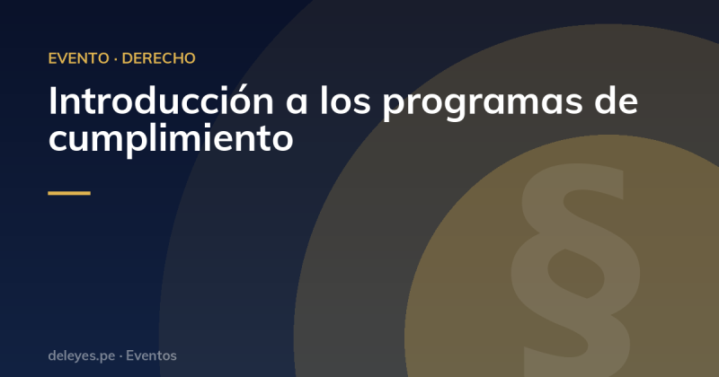 Introducción a los programas de cumplimiento