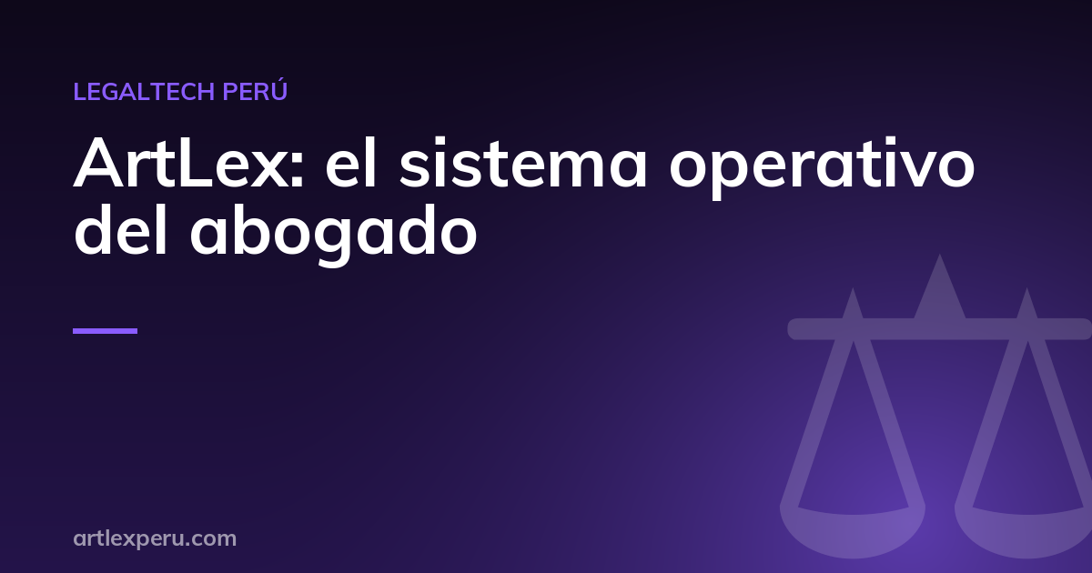ArtLex: el sistema operativo del abogado corporativo