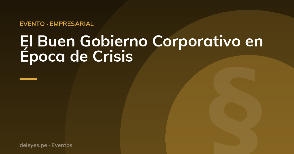 El Buen Gobierno Corporativo en Época de Crisis
