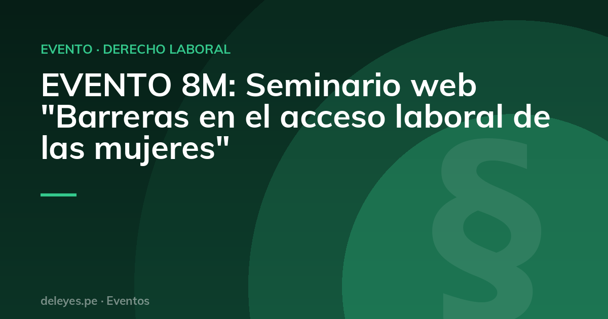 EVENTO 8M: Seminario web "Barreras en el acceso laboral de las mujeres"
