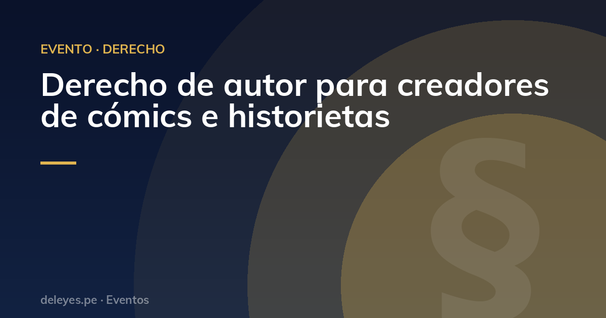 Derecho de autor para creadores de cómics e historietas