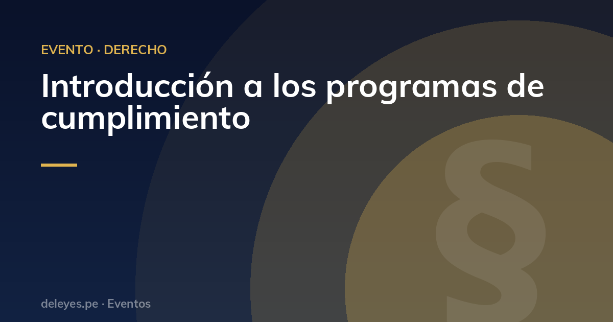 Introducción a los programas de cumplimiento