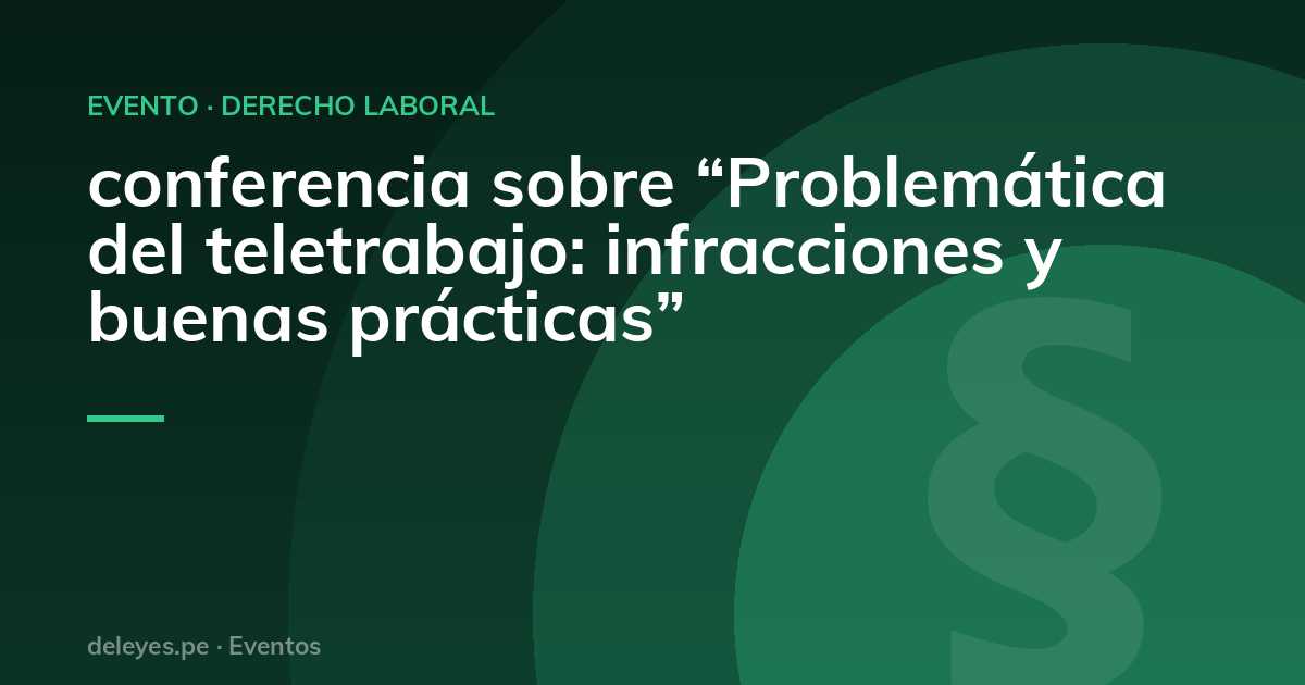 conferencia sobre “Problemática del teletrabajo: infracciones y buenas prácticas”