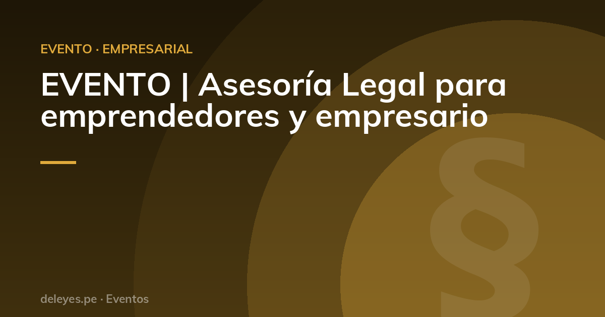 EVENTO | Asesoría Legal para emprendedores y empresario