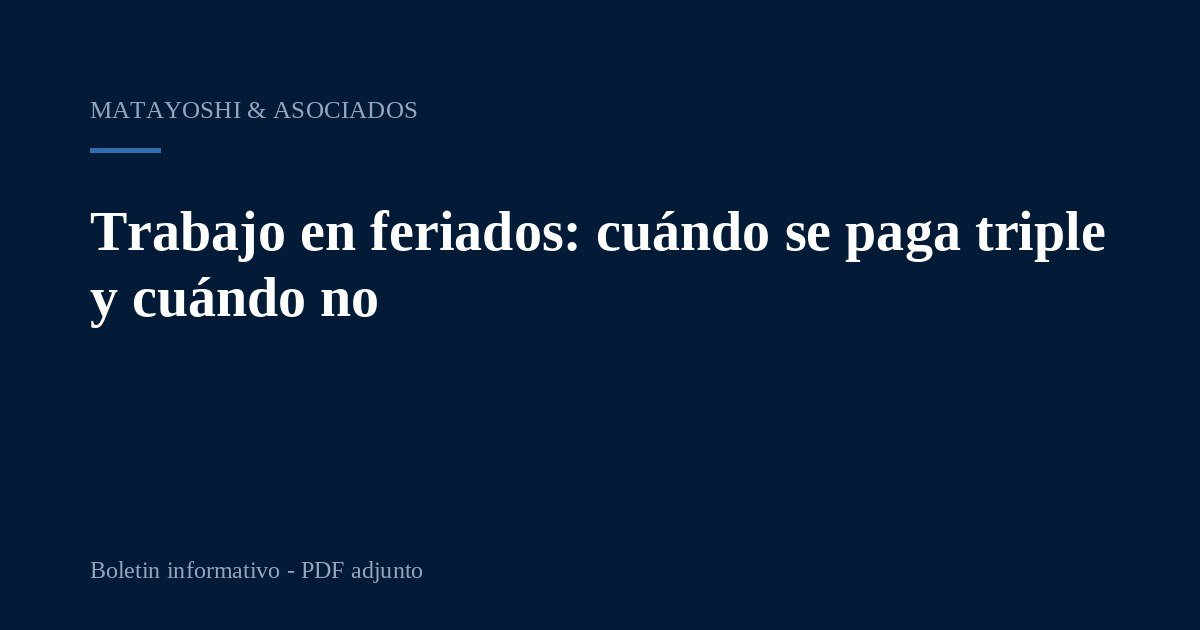 Trabajo en feriados: cuándo se paga triple y cuándo no
