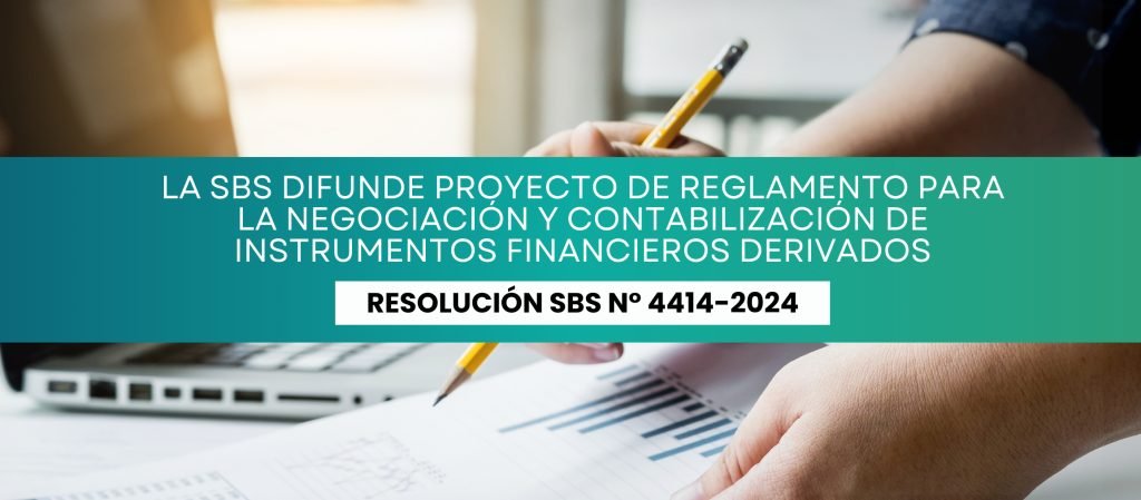 La SBS difunde proyecto del nuevo Reglamento para la Negociación y Contabilización de Instrumentos Financieros Derivados