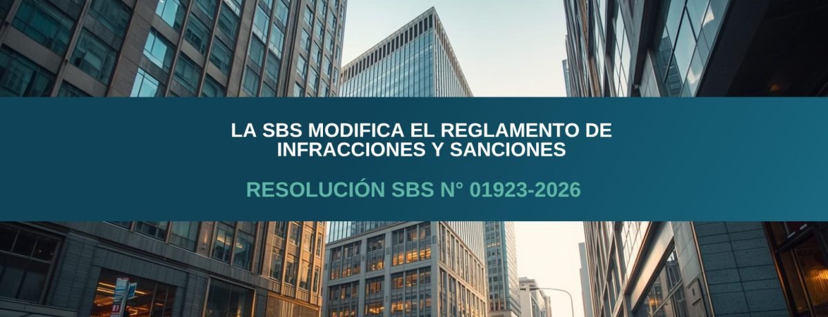 La SBS modifica el Reglamento de Infracciones y Sanciones