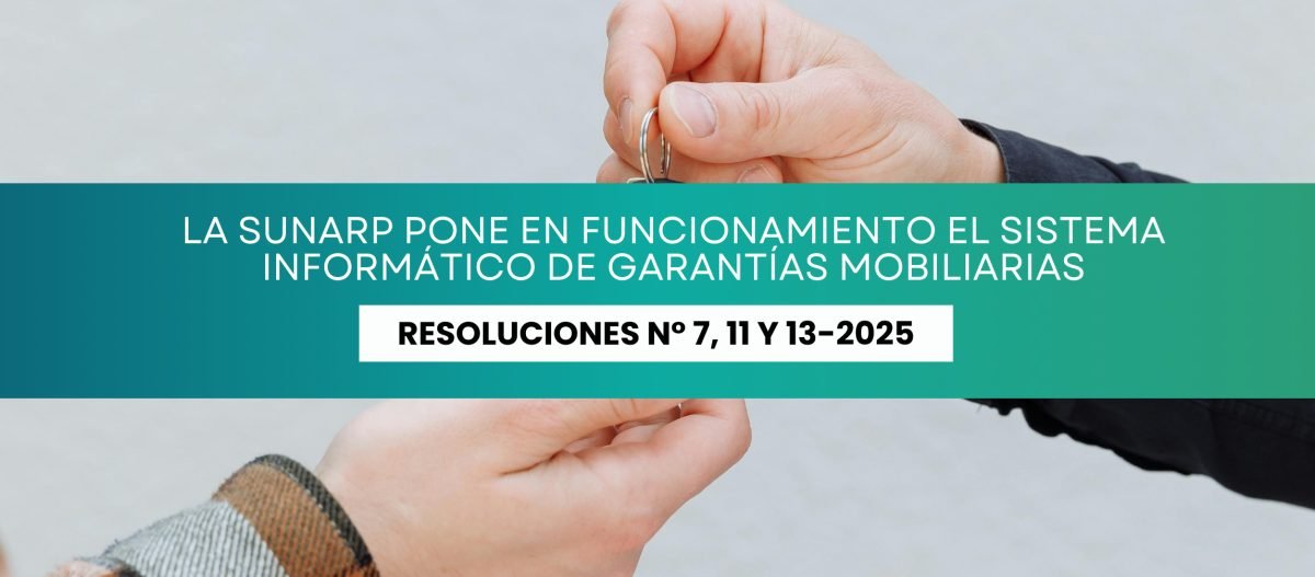 La SUNARP pone en funcionamiento el Sistema Informático de Garantías Mobiliarias